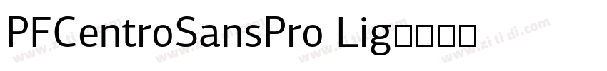 PFCentroSansPro Lig字体转换